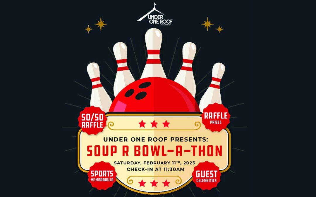 Under One Roof’s Soup R Bowl-A-Thon