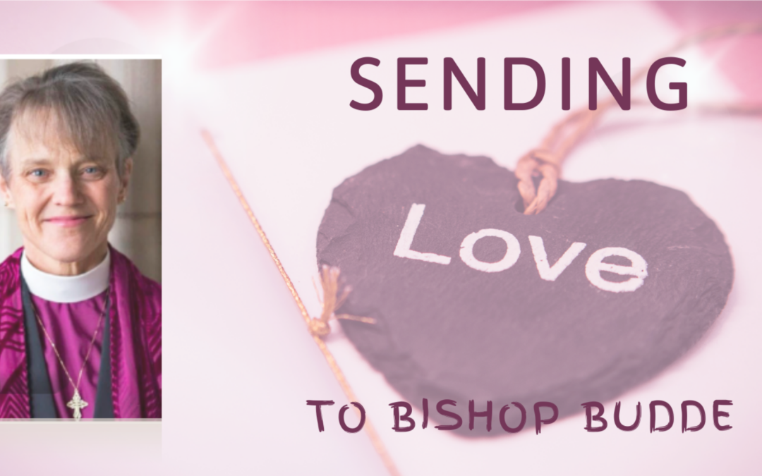 Sending Love to Bishop Budde